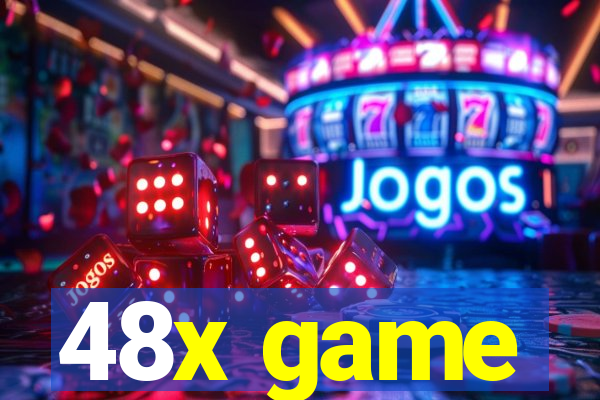 48x game